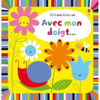 Livre d'éveil Avec mon doigt - éditions Usborne - Idée cadeau pour bébé - Matières à toucher, chemins à suivre, couleurs vives.