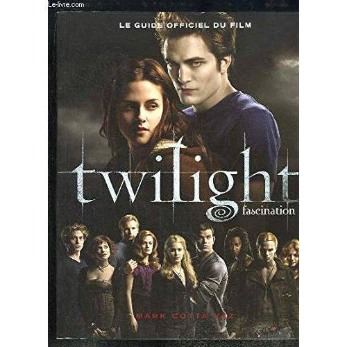 Guide de la série Twilight : coulisses, anecdotes et photos exclusives.