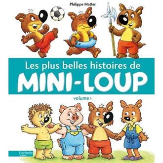 Livre Mini-Loup Tome 1 - Aventures pour enfants par Philippe Matter, Hachette