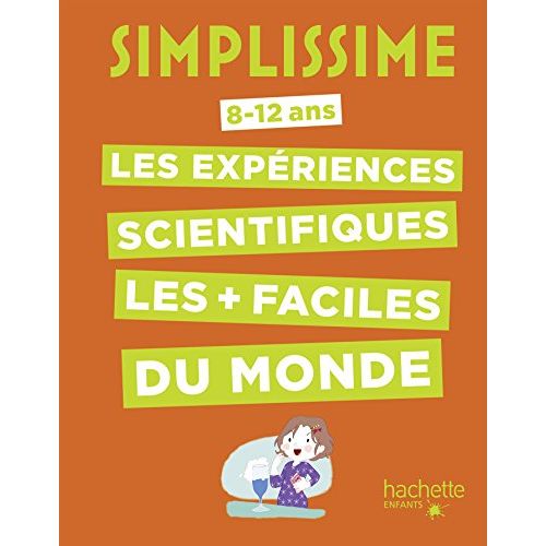 Livre d'expériences scientifiques faciles pour enfants par Nathalie Barde.