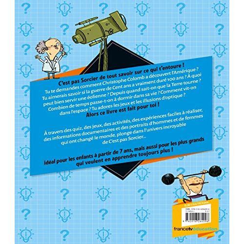 Livre C'est pas sorcier, explorations ludiques et éducatives, idées cadeau pour enfants curieux, édité par Deux Coqs d'Or.