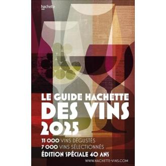 Guide Hachette des vins 2025, cadeau idéal pour amateurs de vin, novices ou experts, avec conseils avisés et diversité de crus.