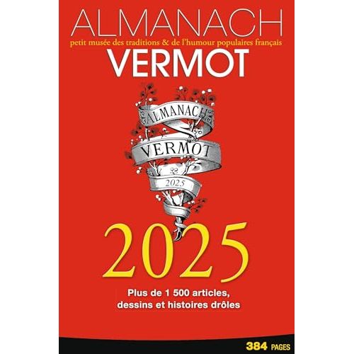 Almanach Vermot, une idée cadeau originale pleine de savoir et de divertissement, idéale pour ceux qui aiment apprendre et sourire chaque jour.