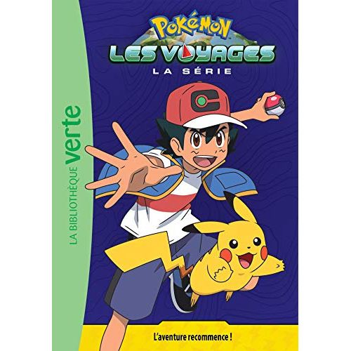 Livre Pokémon Les Voyages pour enfants, Sacha et Pikachu, aventures et valeurs éducatives de la collection Bibliothèque verte.