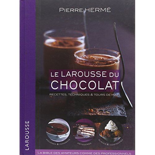 Livre de recettes chocolatées Larousse pour gourmets créatifs de 31 ans