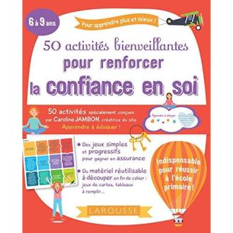 50 activités bienveillantes pour renforcer la confiance en soi - Larousse