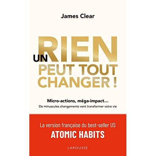 Livre de James Clear 'Un rien peut tout changer' - guide du développement personnel et des habitudes transformatrices.
