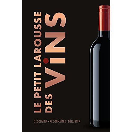 Le petit Larousse des Vins - L'idée cadeau parfaite pour les amateurs de vin.