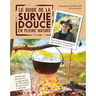 Guide de la survie douce en nature par François Couplan, idées cadeaux pour amoureux de nature, autonomie et vie simple en plein air.