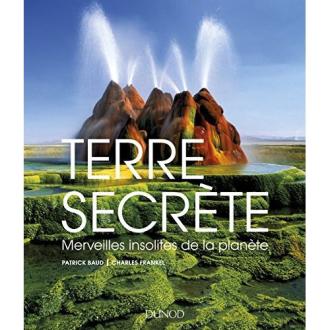 Livre Terre Secrète découvrant paysages naturels rares