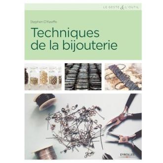 Livre Techniques de la bijouterie pour apprendre création et conception de bijoux artisanaux par Stephen O'Keeffe.
