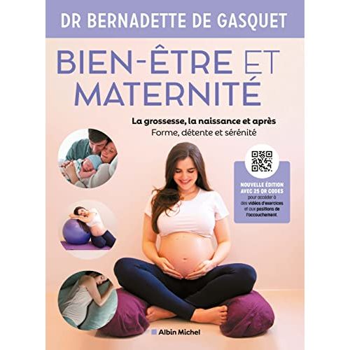 Livre Bien-être et Maternité : conseils pratiques, exercices adaptés et expertise d'un expert renommé sur la maternité.
