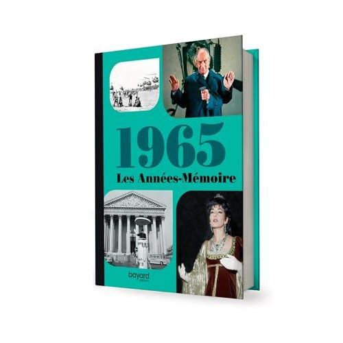 Livre souvenir 1965 : Voyagez dans l'année de naissance avec événements marquants et découvertes historiques