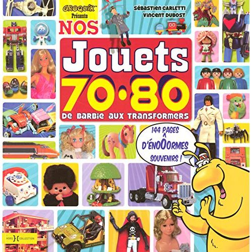 Livre Nos jouets 70-80 : Offrez une plongée nostalgique merveilleuse !