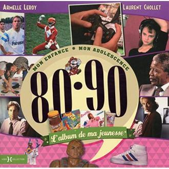 L'album de ma jeunesse 80-90