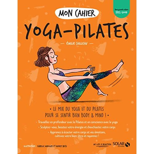 Guide illustré Mon Cahier Yoga Pilate pour débutants et initiés