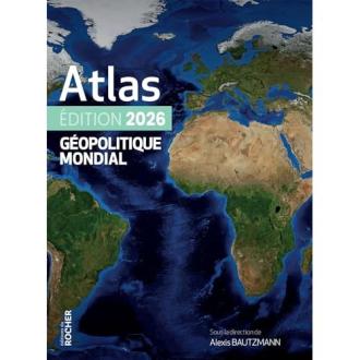 Atlas géopolitique mondial 2026 : cadeau idéal pour passionnés de géopolitique, riche en analyses et graphiques actuels sur les enjeux mondiaux.