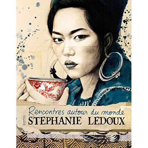 Rencontres autour du Monde, livre illustré par Stéphanie Ledoux, voyage artistique et culturel.
