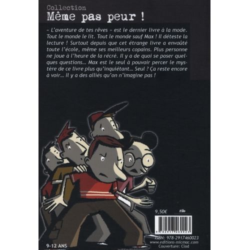 Le livre qu'il ne faut surtout, surtout, surtout pas lire - Une aventure palpitante pour les enfants de 8 à 10 ans.