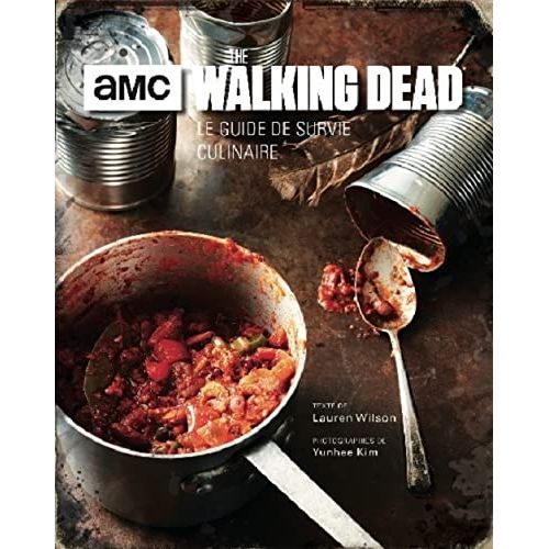 Guide de survie culinaire The Walking Dead avec recettes et conseils pratiques