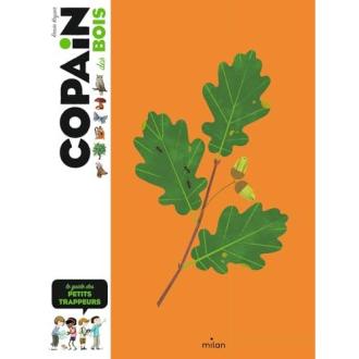 Livre éducatif 'Copain des bois' pour enfants, guide nature et aventures, par Renée Kayser, Editions Milan.