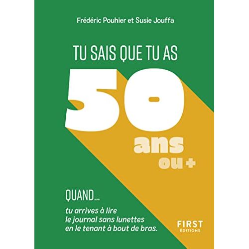 Tu sais que tu as 50 ans quand... - livre humoristique dédié aux cinquantenaires, plein de blagues et de citations amusantes.