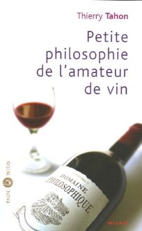 Petite philosophie de l'amateur de vin - Thierry Tahon