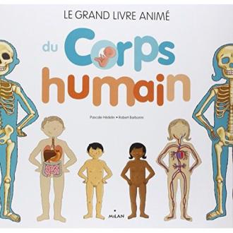 Le grand livre animé du Corps humain [Broché]