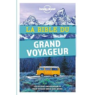 La bible du grand voyageur