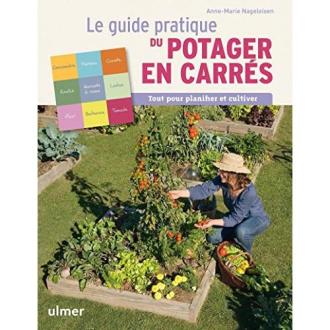 Le guide pratique du potager en carré