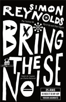 Bring the Noise : 25 ans de rock et de hip-hop