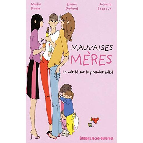 Bande dessinée humoristique Mauvaises Mères : une idée cadeau bébé hors du commun !