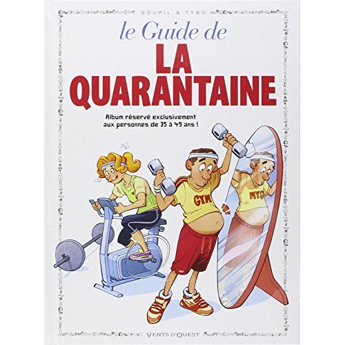 Guide BD humoristique sur la quarantaine pour quadragénaires