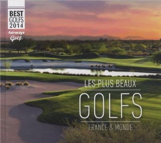 Les plus beaux golfs du monde...