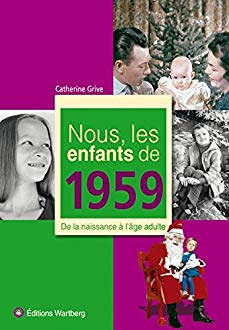 Nous les enfants de 1959 - C. Grive