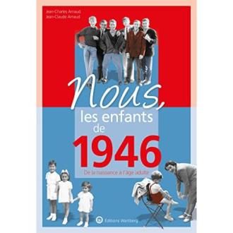 Nous les enfants de 1946 - JC Arnaud
