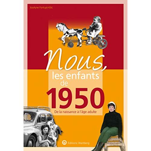 Livre Nous les Enfants de 1950 pour un cadeau nostalgique et personnalisé pour seniors.