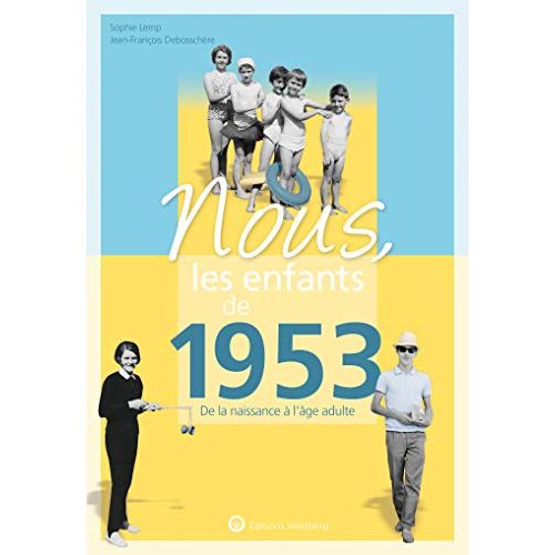 Livre nostalgique cadeau parfait pour ceux nés en 1953, plongez dans les souvenirs d'une époque passée.