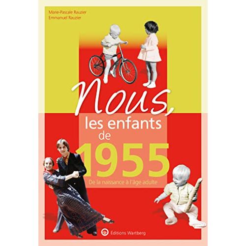 Livre-cadeau 'Nous les enfants de 1955' pour anniversaire, mélange de nostalgie et histoire des années 50 et 60.