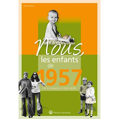 Livre Nous les enfants de 1957 pour un voyage émotionnel intergénérationnel