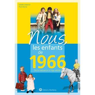 Livre nostalgique 'Nous les enfants de 1966' pour anniversaire.