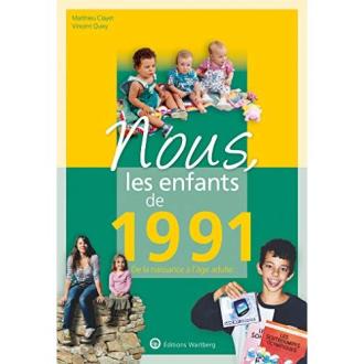 Nous les enfants de 1991 - V. Quivy Ed. Wartbreg