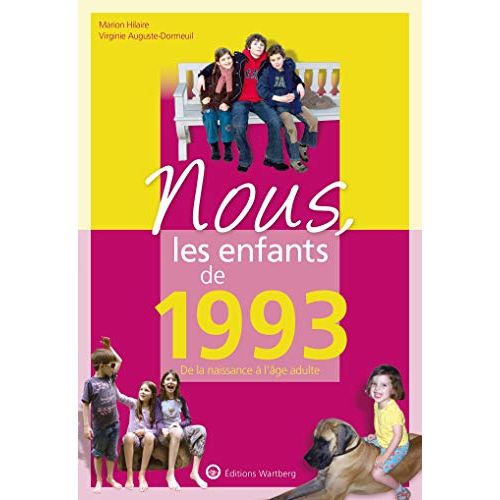 Livre anniversaire 1993 'Nous les Enfants' avec illustrations et souvenirs des années 90.