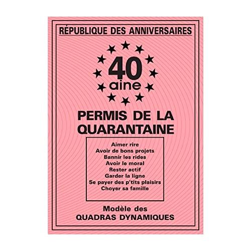 Permis de la quarantaine - Carte d'anniversaire humoristique pour les 40 ans d'un proche.