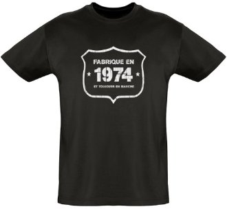 Le Tee shirt Fabriqué en 1974 et toujours en marche - Coton bio