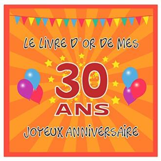 Livre d'or spécial 30 ans personnalisable avec couverture solide et pages épaisses pour souvenirs durables