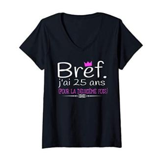 Tee-shirt femme humouristique 50 ans, '25 ans pour la deuxième fois', en coton, tailles S à XXL