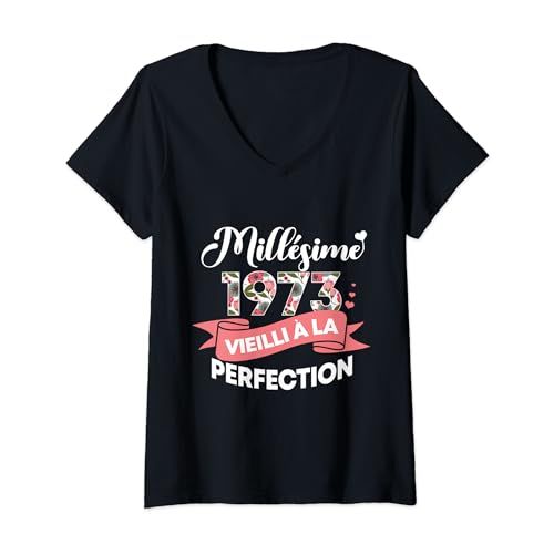 Tee-shirt humouristique 'Millésime 1973 vieilli à la perfection' pour femme