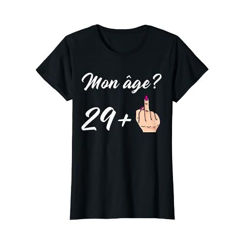 Tee-shirt femme humoristique pour anniversaire 30 ans élégant