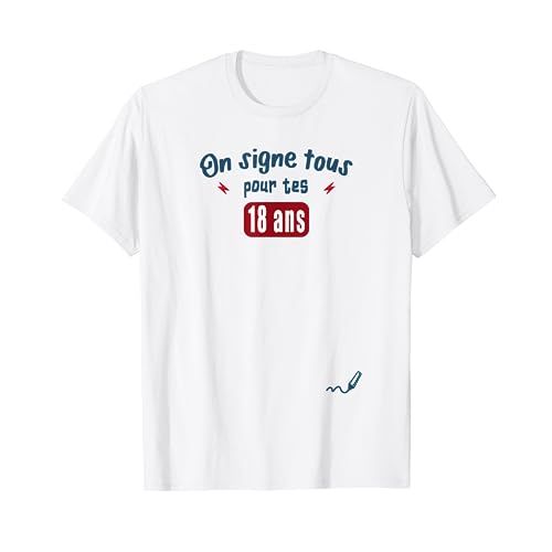 Tee-shirt On Signe Tous personnalisé pour 18ème anniversaire avec signatures